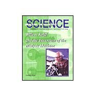 Willem Kolff and the Invention of the Dialysis Machine by Tracy, Kathleen, 9781584151357