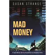 Mad Money with an introduction by Benjamin J. Cohen by Strange, Susan, 9781784991357