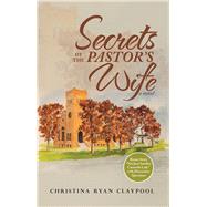Secrets of the Pastors Wife by Claypool, Christina Ryan, 9781973601357