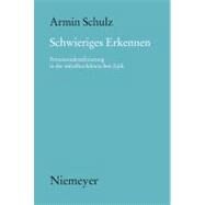 Schwieriges Erkennen by Schulz, Armin, 9783484891357