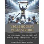 Vegas Hockey, Vegas Strong by Lawson, Robert, 9798350941357