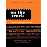 On the Track: A Guide to Contemporary Film Scoring by Karlin; Fred, 9780415941358