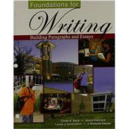 Foundations for Writing: Building Paragraphs and Essay by LOVENSTEIN, LESLIE, 9780757591358