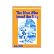 The Man Who Loved the Flag by Bodie, Idella, 9780878441358