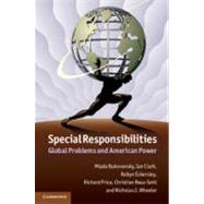 Special Responsibilities by Bulovansky, Mlada; Clark, Ian; Eckersley, Robyn; Price, Richard; Reus-Smit, Christian, 9781107021358