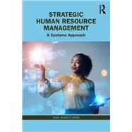 Strategic Human Resource Management: A Systems Approach by Bassett-Jones; Nigel, 9781138641358