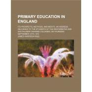 Primary Education in England by Rigg, James Harrison, 9780217791359