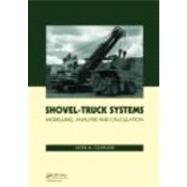 Shovel-Truck Systems: Modelling, Analysis and Calculations by Czaplicki; Jacek M., 9780415481359