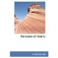 The Knave of Hearts by Hall, Frederick, 9780559271359