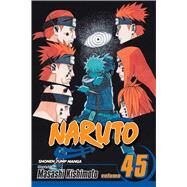 Naruto, Vol. 45 by Kishimoto, Masashi, 9781421531359