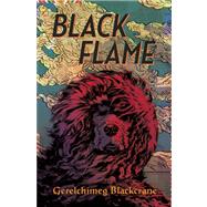 Black Flame by Blackcrane, Gerelchimeg; Holmwood, Anna, 9781554981359