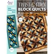 Twist & Turn Block Quilts,Unknown,9781640251359