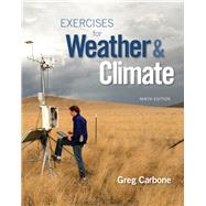 Exercises for Weather & Climate by Carbone, Greg, 9780134041360