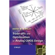 Tradeoffs and Optimization in Analog CMOS Design by Binkley, David, 9780470031360