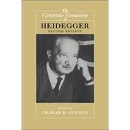 The Cambridge Companion to Heidegger by Edited by Charles B. Guignon, 9780521821360
