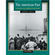 The American Past A Survey of American History (with InfoTrac and American Journey Online) by Conlin, Joseph R., 9780534621360