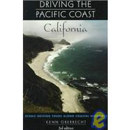 Driving the Pacific Coast, California by Oberrecht, Kenn; Kahn, Judith, 9780762701360