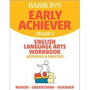 Barron's Early Achiever: Grade 2 English Language Arts Workbook Activities & Practice by Barrons Educational Series, 9781506281360
