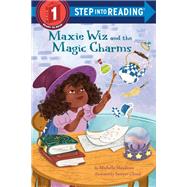 Maxie Wiz and the Magic Charms by Meadows, Michelle; Cloud, Sawyer, 9780593571361
