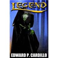 Legend by Cardillo, Edward P., 9781505731361