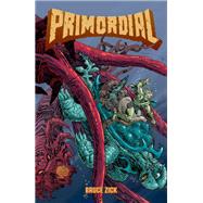 Primordial by Zick, Bruce; Zick, Bruce, 9781506721361