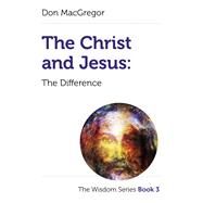 The Christ and Jesus by Don MacGregor, 9781803411361