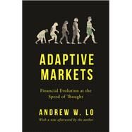 Adaptive Markets by Lo, Andrew W.; Lo, Andrew W. (AFT), 9780691191362