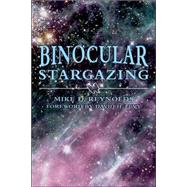 Binocular Stargazing by Reynolds, Mike D.; Levy, David H., 9780811731362