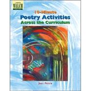 10-Minute Poetry Activities Across the Curriculum by Pottle, Jean, 9780825141362