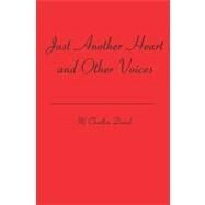 Just Another Heart and Other Voices by David, M. Charlton, 9781419691362