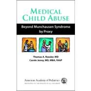 Medical Child Abuse by Roesler, Thomas A., M.D.; Jenny, Carole, 9781581101362
