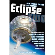 Eclipse Two Vol. 2 : New Science Fiction and Fantasy by Strahan, Jonathan, 9781597801362