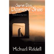 Same Dog, Different Shite by Riddell, Michael, 9781939371362