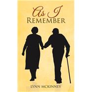 As I Remember by Lynn McKinney, 9798823041362