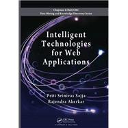Intelligent Technologies for Web Applications by Srinivas Sajja, Priti; Akerkar, Rajendra, 9780367381363