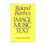 Image-Music-Text by Barthes, Roland; Heath, Stephen, 9780374521363