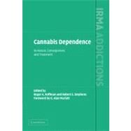 Cannabis Dependence: Its Nature, Consequences and Treatment by Edited by Roger Roffman , Robert S. Stephens , Foreword by G. Alan Marlatt, 9780521891363