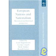 European Nations and Nationalism: Theoretical and Historical Perspectives by Hagendoorn,Louk, 9780754611363