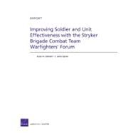 Improving Soldier and Unit Effectiveness With the Stryker Brigade Combat Team Warfighters' Forum by Hallmark, Bryan W.; Gayton, S. Jamie, 9780833051363