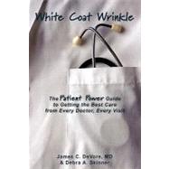 White Coat Wrinkle by Devore, James C., M.d.; Skinner, Debra A., 9781439241363