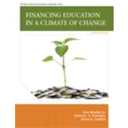 Financing Education in a Climate of Change by Brimley, Vern, Jr.; Verstegen, Deborah A.; Garfield, Rulon R., 9780137071364