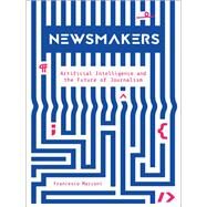 Newsmakers by Marconi, Francesco, 9780231191364