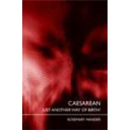 Caesarean: Just Another Way of Birth? by Mander; Rosemary, 9780415401364
