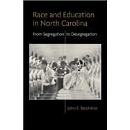 Race and Education in North Carolina by Batchelor, John E., 9780807161364