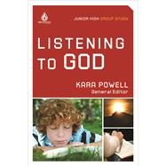 Listening to God (Junior High Group Study) by Powell, Kara, 9780830761364