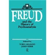 Freud and the History of Psychoanalysis by Gelfand; Toby, 9780881631364