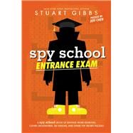Spy School Entrance Exam A Spy School Book of Devious Word Searches, Clever Crosswords, Sly Sudoku, and Other Top Secret Puzzles! by Gibbs, Stuart; Chen, Jeff, 9781665951364