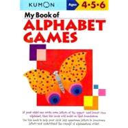 My Book of Alphabet Games by Kumon Publishing, 9781933241364