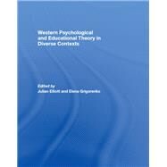 Western Psychological and Educational Theory in Diverse Contexts by Elliott; Julian Joe, 9780415491365