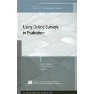 The Use of Online Surveys in Evaluation New Directions for Evaluation, Number 115 by Ritter, Lois A.; Sue, Valarie M., 9780470221365
